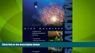 Big Deals  Dive Maldives: A Guide to the Maldives Archipelago  Free Full Read Most Wanted