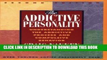 Collection Book The Addictive Personality: Understanding the Addictive Process and Compulsive