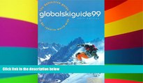 Big Deals  The Global Ski Guide 99  Free Full Read Most Wanted