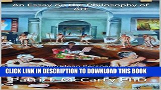 [PDF] An Essay on the Philosophy of Art: A Derridean Perspective (ICG Academic Series Book 41)