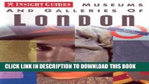 [Read PDF] Museums and Galleries of London (Insight Guide Museums   Galleries London) Download Free