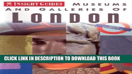 Download Video: [Read PDF] Museums and Galleries of London (Insight Guide Museums   Galleries London) Download Free