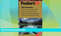 Big Deals  The Rockies: A Four-Season Guide with Driving Tours, Skiing, Hiking, Rafting and the
