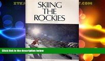 Big Deals  Skiing the Rockies  Free Full Read Best Seller