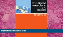 Big Deals  The Linde Werdelin Ski Guide France (Linde Werdelin Ski Guides)  Free Full Read Best