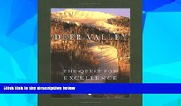 Big Deals  Deer Valley: The Quest for Excellence  Free Full Read Most Wanted