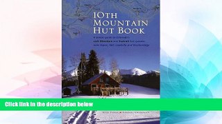 Must Have PDF  The 10th Mountain Hut Book  Free Full Read Best Seller