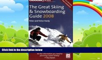 Big Deals  The Great Skiing and Snowboarding Guide 2008  Best Seller Books Most Wanted