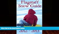 Big Deals  Flagstaff Snow Guide: Where to go sledding, skiing, and play in the snow in Flagstaff