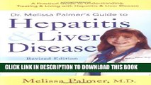 New Book Dr. Melissa Palmer s Guide To Hepatitis and Liver Disease: A Practical Guide to
