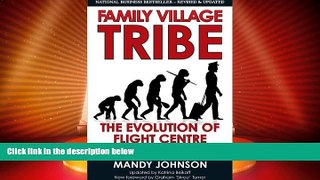 Big Deals  Family Village Tribe: The Evolution of Flight Centre  Best Seller Books Best Seller