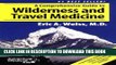 New Book A Comprehensive Guide to Wilderness   Travel Medicine