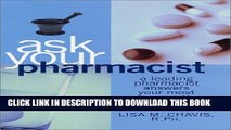 New Book Ask Your Pharmacist: A Leading Pharmacist Answers Your Most Frequently Asked Questions
