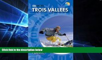 Big Deals  Trois Vallees (SkiSpots)  Free Full Read Most Wanted