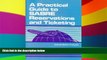 Big Deals  A Practical Guide  to SABRE Reservations and Ticketing  Best Seller Books Most Wanted