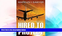 Big Deals  Hired to Protect: Adventures of a Federal Air Marshal  Free Full Read Most Wanted