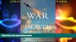 Big Deals  War in Heaven: The Arms Race in Outer Space  Best Seller Books Best Seller