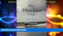 Big Deals  For Pilots  Eyes Only: Confessions of a Pan Am Veteran  Best Seller Books Best Seller