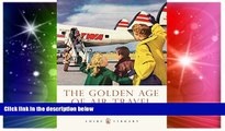 Big Deals  The Golden Age of Air Travel (Shire Library)  Best Seller Books Best Seller