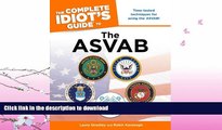 READ  The Complete Idiot s Guide to the ASVAB (Complete Idiot s Guides (Lifestyle Paperback))