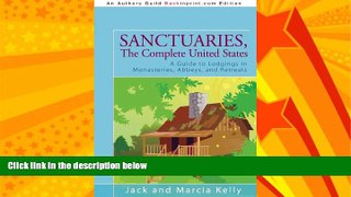 Big Deals  Sanctuaries, The Complete United States: A Guide to Lodgings in Monasteries, Abbeys,