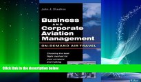 Must Have PDF  Business   Corporate Aviation Management : On Demand Air Travel 1st (first) Edition
