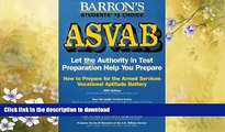 FAVORITE BOOK  How to Prepare for the Asvab, Armed Services Vocational Aptitude Battery (Barron s