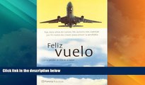 Big Deals  Feliz Vuelo: Como Perder El Miedo a Volar (Planeta Practicos) (Spanish Edition)  Best