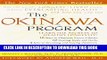 [PDF] The Okinawa Program: How the World s Longest-Lived People Achieve Everlasting Health--And