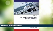 Big Deals  Air Travel Demand and Pricing Behavior: An Econometric Approach  Free Full Read Best