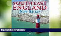 Big Deals  South-East England from the Air  Best Seller Books Most Wanted