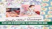 New Book Style Me Vintage: Clothes: A Guide to Sourcing and Creating Retro Looks