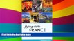 Big Deals  Flying Visits: France: Great Getaways by Budget Airline, Train   Ferry  Best Seller