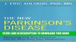 [PDF] The New Parkinson s Disease Treatment Book: Partnering with Your Doctor To Get the Most from