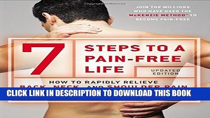 [PDF] 7 Steps to a Pain-Free Life: How to Rapidly Relieve Back, Neck, and Shoulder Pain Full