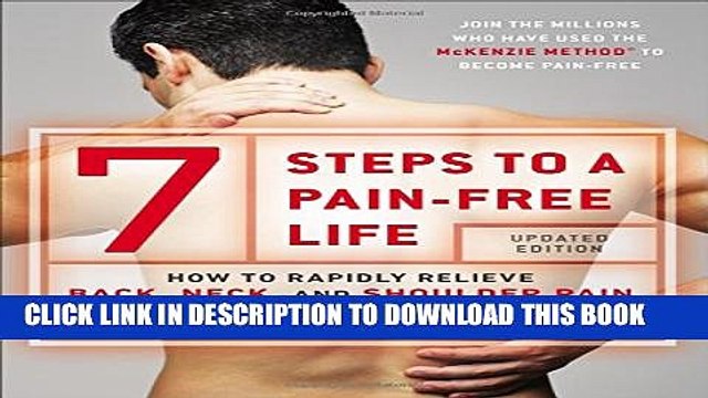 [PDF] 7 Steps to a Pain-Free Life: How to Rapidly Relieve Back, Neck, and Shoulder Pain Full