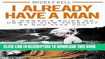 [New] I Already Have A Man: A Woman s Guide On How to View Yourself As God Sees You (Building Self