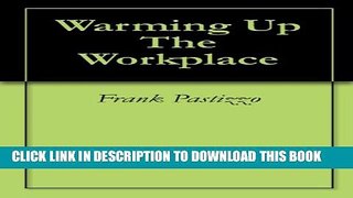 [PDF] Warming Up The Workplace Full Online