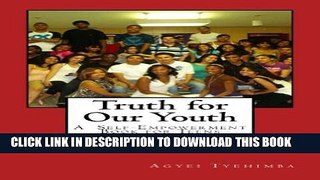 [PDF] Truth for Our Youth: A Self-Empowerment Book For Teens Full Collection
