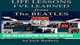 [PDF] Life Lessons I ve Learned From the Beatles Popular Online