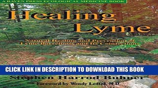 New Book Healing Lyme: Natural Healing and Prevention of Lyme Borreliosis and Its Coinfections