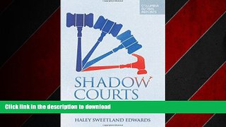 PDF ONLINE Shadow Courts: The Tribunals that Rule Global Trade READ PDF FILE ONLINE