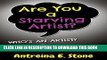 [New] Are You a Starving Artist?  Who s An Artist?  Everyone! Exclusive Online