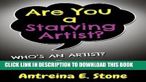 [New] Are You a Starving Artist?  Who s An Artist?  Everyone! Exclusive Online