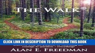 [New] The Walk-A Journey Through Changes of the Heart With Grace, Truth, and Purpose! Exclusive