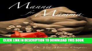 [New] Manna for Mamma: Wisdom for Women in the Wilderness Exclusive Online