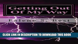 [New] Getting Out Of My Way Exclusive Full Ebook