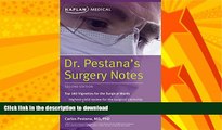 READ  Dr. Pestana s Surgery Notes: Top 180 Vignettes for the Surgical Wards (Kaplan Test Prep)