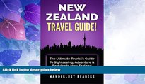 Big Deals  NEW ZEALAND TRAVEL GUIDE: The Ultimate Tourist s Guide To Sightseeing, Adventure
