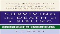 [PDF] Surviving the Death of a Sibling: Living Through Grief When an Adult Brother or Sister Dies